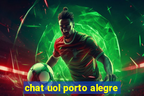 chat uol porto alegre